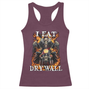 Funny Cringe Hard Skeleton Meme Racerback Tank Top I Eat Drywall TS02 Maroon Print Your Wear