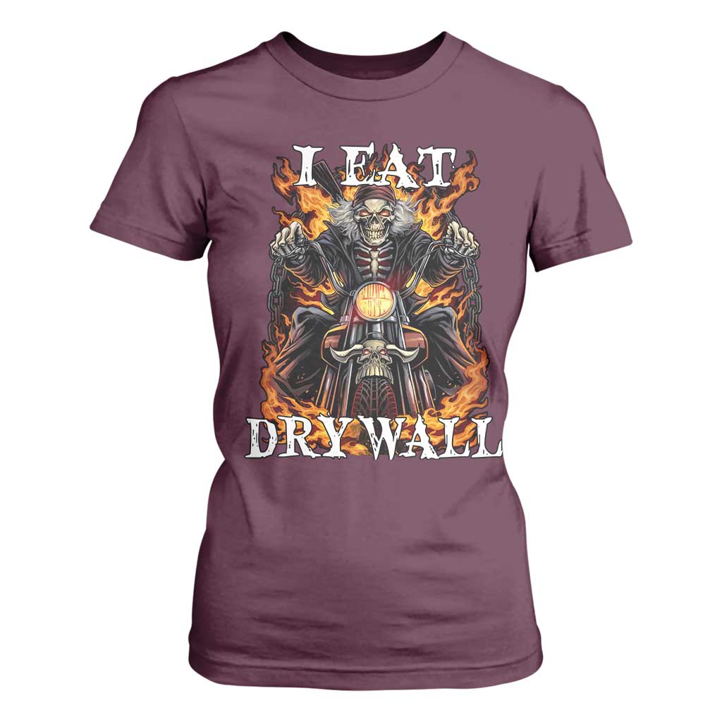 Funny Cringe Hard Skeleton Meme T Shirt For Women I Eat Drywall TS02 Maroon Print Your Wear