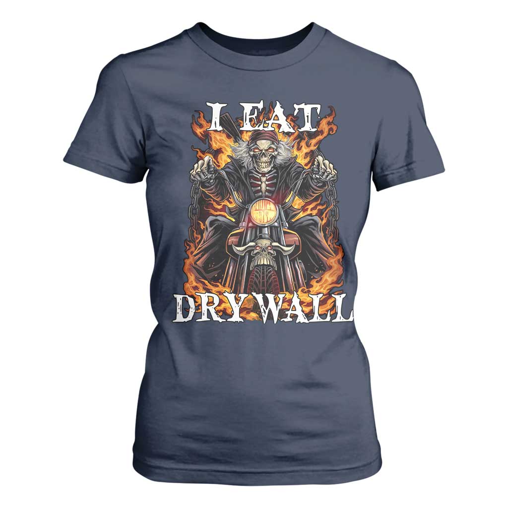 Funny Cringe Hard Skeleton Meme T Shirt For Women I Eat Drywall TS02 Navy Print Your Wear