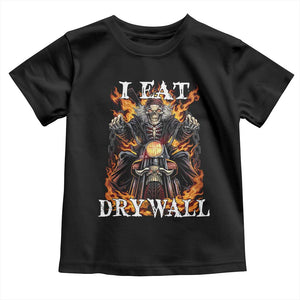 Funny Cringe Hard Skeleton Meme Toddler T Shirt I Eat Drywall TS02 Black Print Your Wear