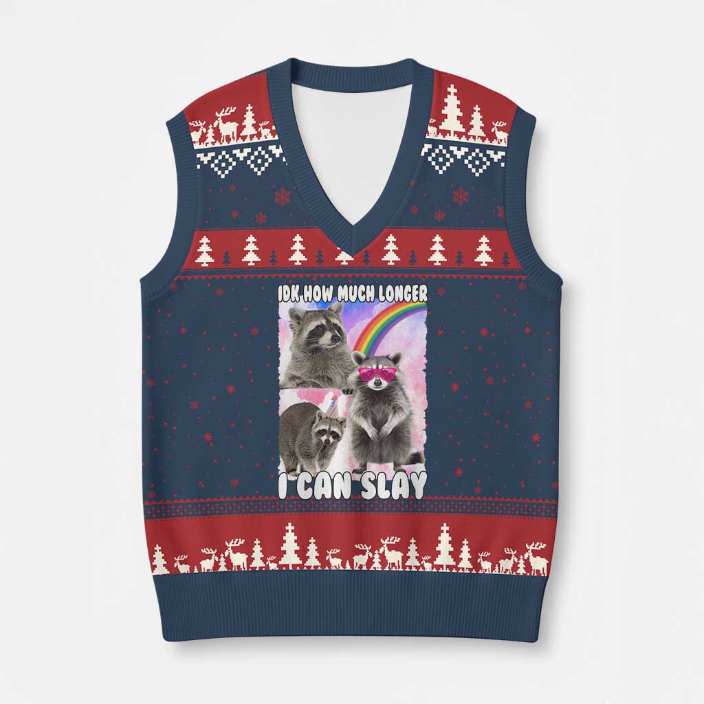 Funny Raccoon Meme V-Neck Knit Sweater Vest Idk How Much Longer I Can Slay TS02 Navy Red Print Your Wear