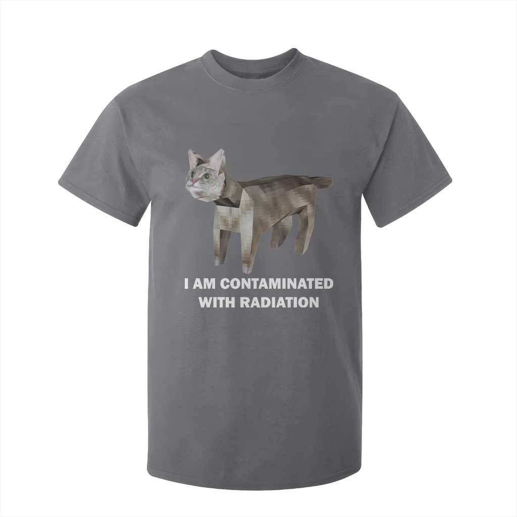 Funny Cat Meme T Shirt For Kid I Am Contaminated With Radiation Humorous Oddly Specific TS02 Charcoal Print Your Wear