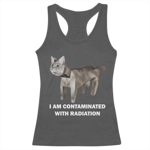 Funny Cat Meme Racerback Tank Top I Am Contaminated With Radiation Humorous Oddly Specific TS02 Dark Heather Print Your Wear