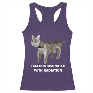 Funny Cat Meme Racerback Tank Top I Am Contaminated With Radiation Humorous Oddly Specific TS02 Purple Print Your Wear