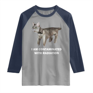 Funny Cat Meme Raglan Shirt I Am Contaminated With Radiation Humorous Oddly Specific TS02 Sport Gray Navy Print Your Wear