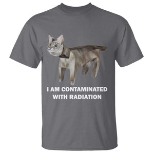 Funny Cat Meme T Shirt I Am Contaminated With Radiation Humorous Oddly Specific TS02 Charcoal Print Your Wear
