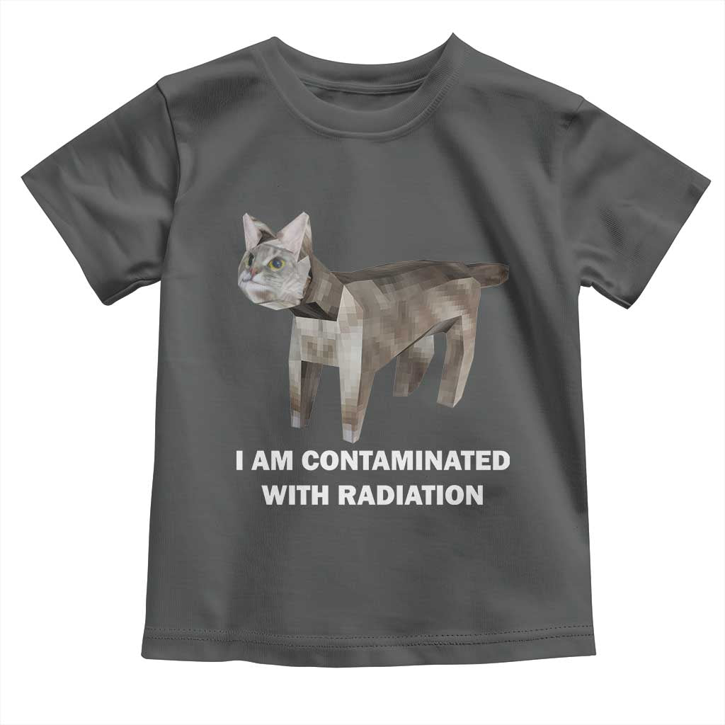 Funny Cat Meme Toddler T Shirt I Am Contaminated With Radiation Humorous Oddly Specific TS02 Dark Heather Print Your Wear