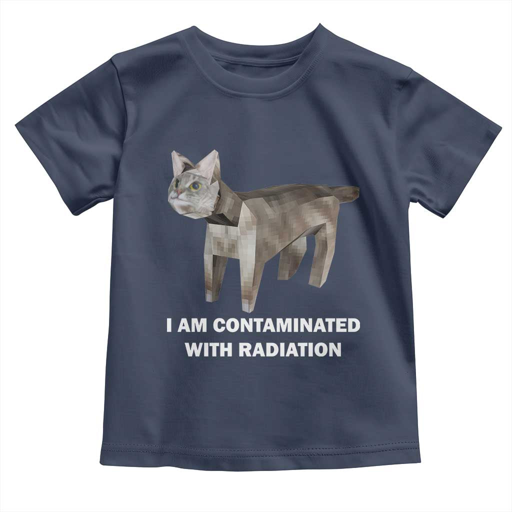 Funny Cat Meme Toddler T Shirt I Am Contaminated With Radiation Humorous Oddly Specific TS02 Navy Print Your Wear