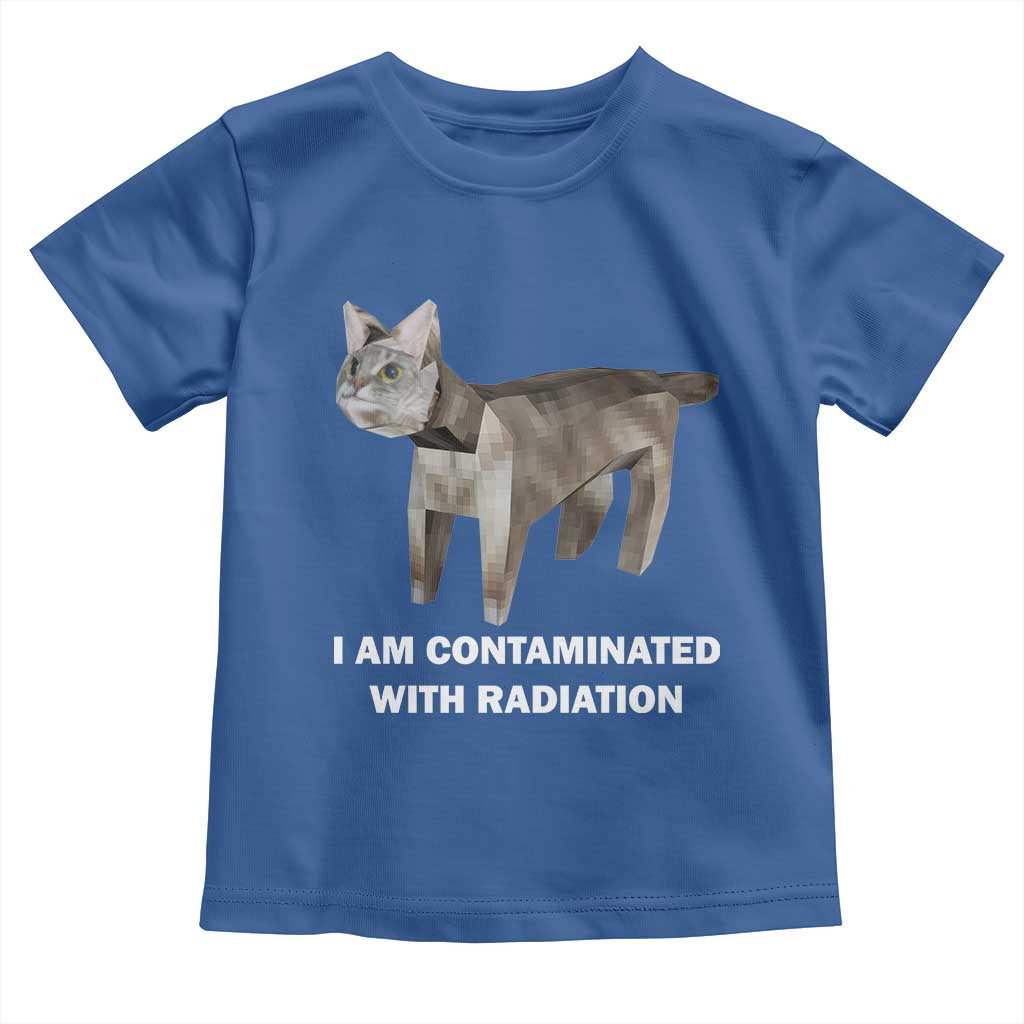 Funny Cat Meme Toddler T Shirt I Am Contaminated With Radiation Humorous Oddly Specific TS02 Royal Blue Print Your Wear