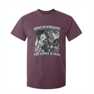 Funny Alpha Wolf Meme T Shirt For Kid Hide Your Wife The Alpha Is Here Humorous Cringe TS02 Maroon Print Your Wear
