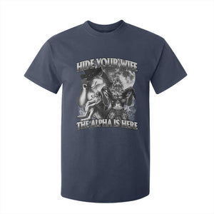 Funny Alpha Wolf Meme T Shirt For Kid Hide Your Wife The Alpha Is Here Humorous Cringe TS02 Navy Print Your Wear