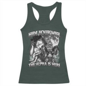 Funny Alpha Wolf Meme Racerback Tank Top Hide Your Wife The Alpha Is Here Humorous Cringe TS02 Dark Forest Green Print Your Wear