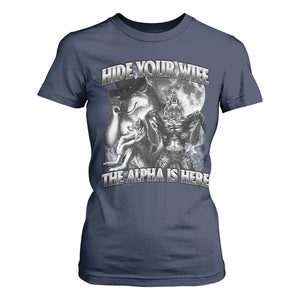 Funny Alpha Wolf Meme T Shirt For Women Hide Your Wife The Alpha Is Here Humorous Cringe TS02 Navy Print Your Wear