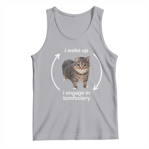 Funny Silly Cat Meme Tank Top I Wake Up I Engage In Tomfoolery TS02 Athletic Heather Print Your Wear