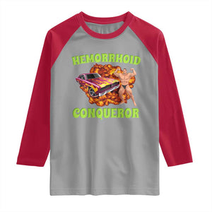 Hemorrhoid Conqueror Raglan Shirt Funny Oddly Specific Dank Meme Absurd Muscle Car TS02 Sport Gray Red Print Your Wear