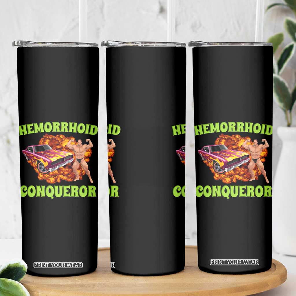 Hemorrhoid Conqueror Skinny Tumbler Funny Oddly Specific Dank Meme Absurd Muscle Car TS02 Print Your Wear