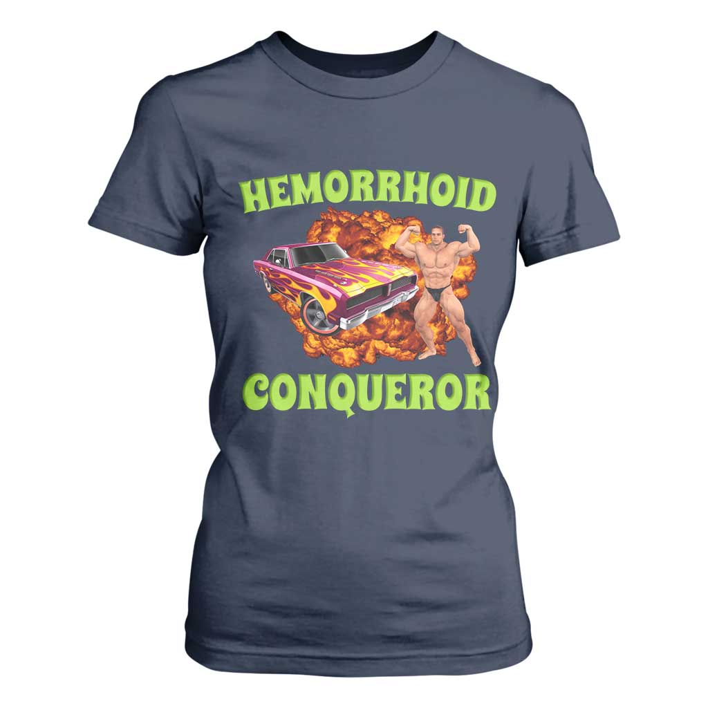 Hemorrhoid Conqueror T Shirt For Women Funny Oddly Specific Dank Meme Absurd Muscle Car TS02 Navy Print Your Wear