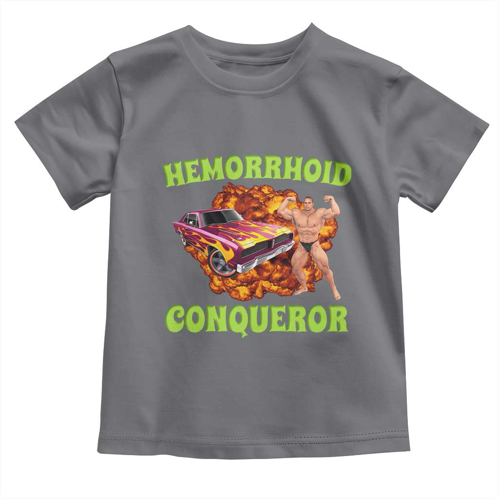 Hemorrhoid Conqueror Toddler T Shirt Funny Oddly Specific Dank Meme Absurd Muscle Car TS02 Charcoal Print Your Wear
