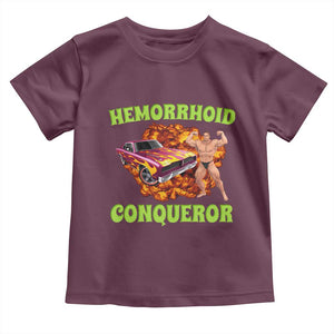 Hemorrhoid Conqueror Toddler T Shirt Funny Oddly Specific Dank Meme Absurd Muscle Car TS02 Maroon Print Your Wear