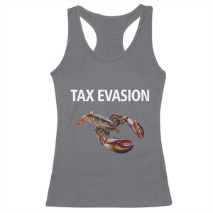 Funny Tax Evasion Lobster Racerback Tank Top Sarcasm Oddly Specific Meme TS02 Charcoal Print Your Wear