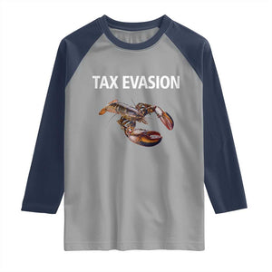 Funny Tax Evasion Lobster Raglan Shirt Sarcasm Oddly Specific Meme TS02 Sport Gray Navy Print Your Wear