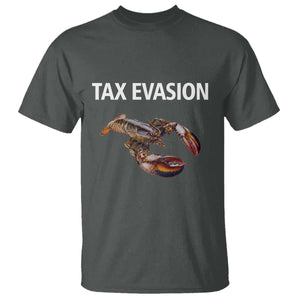 Funny Tax Evasion Lobster T Shirt Sarcasm Oddly Specific Meme TS02 Dark Heather Print Your Wear