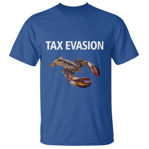 Funny Tax Evasion Lobster T Shirt Sarcasm Oddly Specific Meme TS02 Royal Blue Print Your Wear