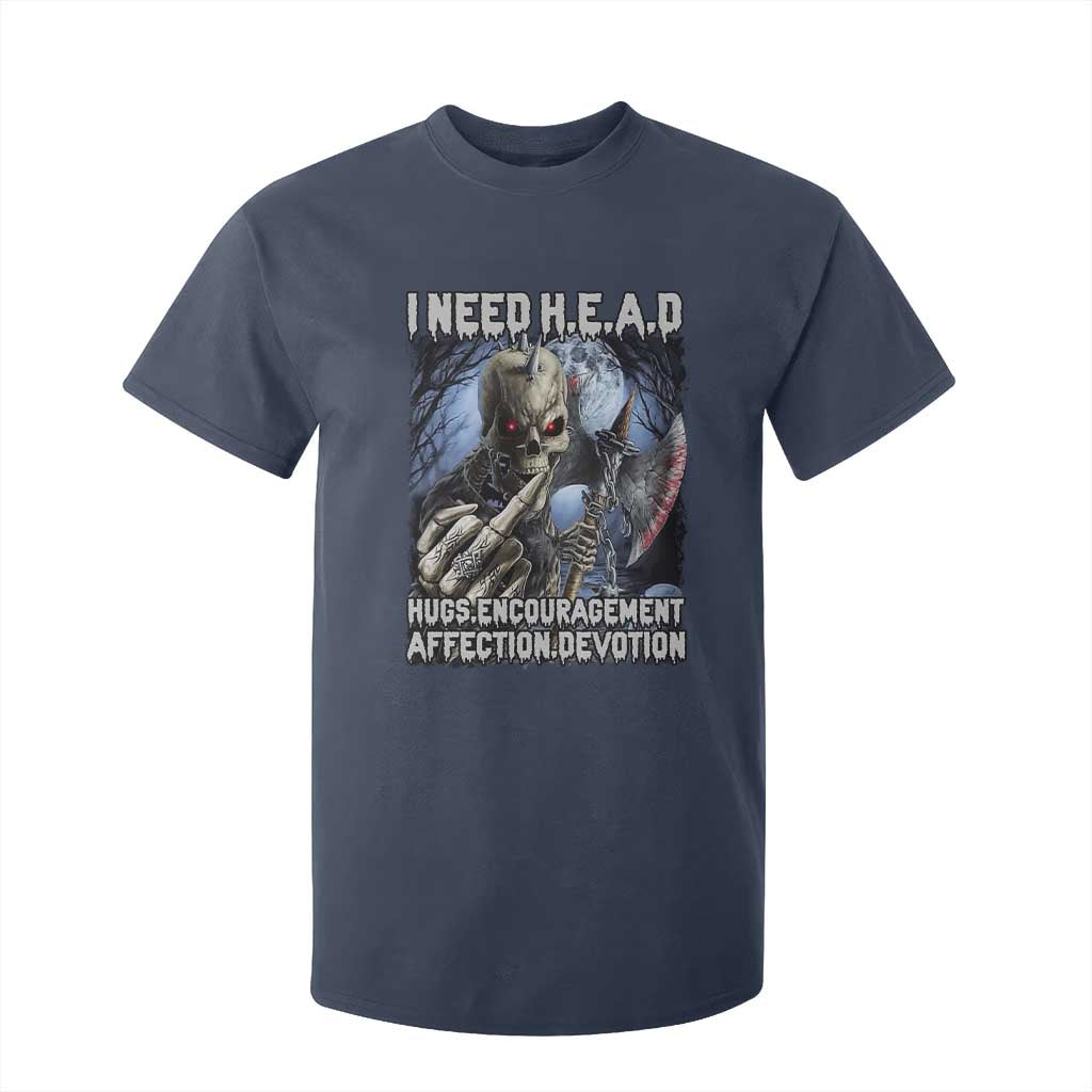 Funny Cringe Hard Skeleton Meme T Shirt For Kid I Need HEAD Hugs Encouragement Affection Devotion Middle Finger Edgy Hard Cringe TS02 Navy Print Your Wear