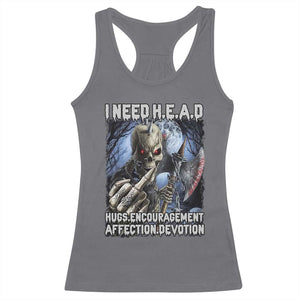 Funny Cringe Hard Skeleton Meme Racerback Tank Top I Need HEAD Hugs Encouragement Affection Devotion Middle Finger Edgy Hard Cringe TS02 Charcoal Print Your Wear