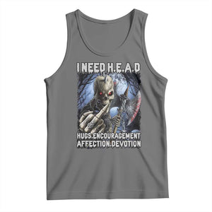 Funny Cringe Hard Skeleton Meme Tank Top I Need HEAD Hugs Encouragement Affection Devotion Middle Finger Edgy Hard Cringe TS02 Black Heather Print Your Wear