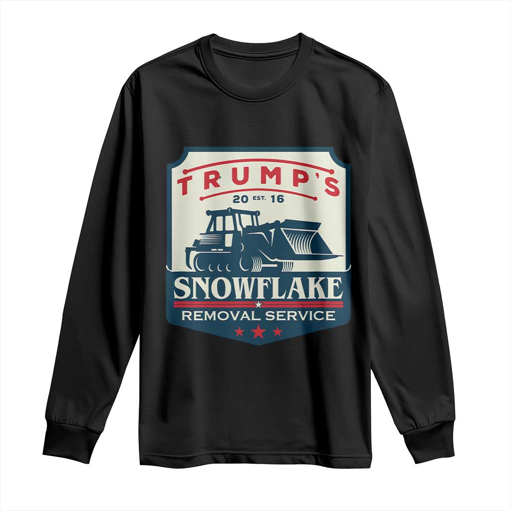 Trump Snowflake Removal Service Long Sleeve Shirt Funny Sarcastic Politics TS02 Black Print Your Wear