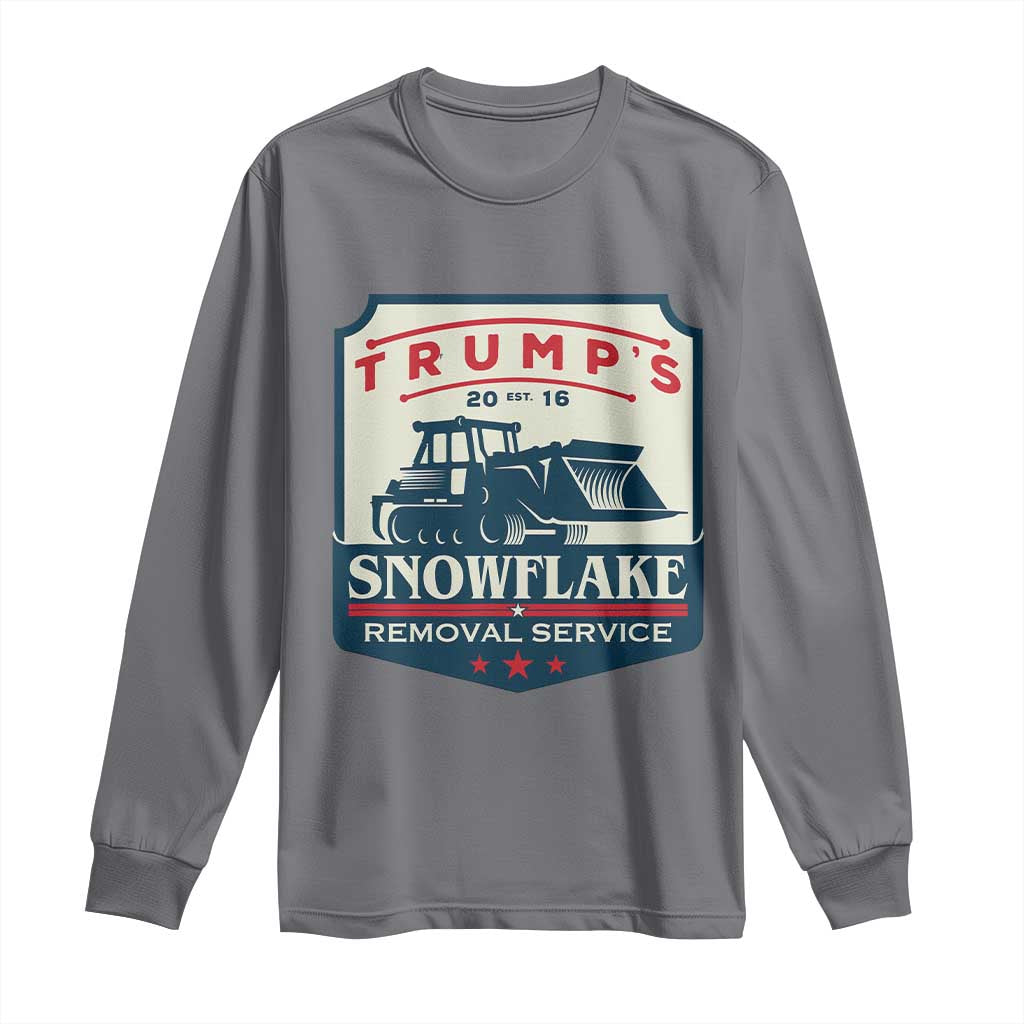 Trump Snowflake Removal Service Long Sleeve Shirt Funny Sarcastic Politics TS02 Charcoal Print Your Wear