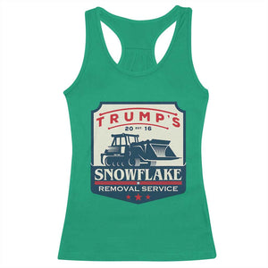 Trump Snowflake Removal Service Racerback Tank Top Funny Sarcastic Politics TS02 Irish Green Print Your Wear