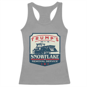 Trump Snowflake Removal Service Racerback Tank Top Funny Sarcastic Politics TS02 Sport Gray Print Your Wear