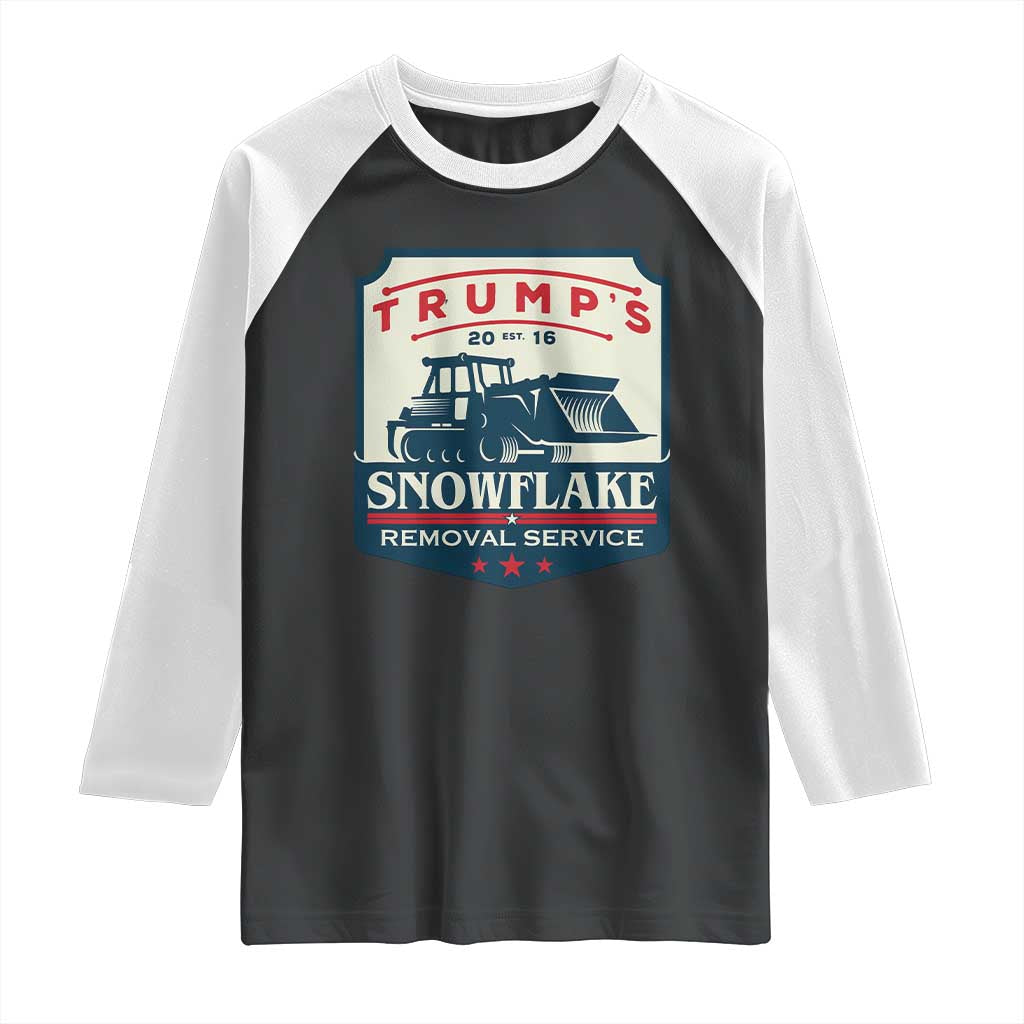 Trump Snowflake Removal Service Raglan Shirt Funny Sarcastic Politics TS02 Black White Print Your Wear
