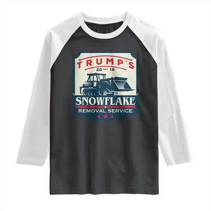 Trump Snowflake Removal Service Raglan Shirt Funny Sarcastic Politics TS02 Black White Print Your Wear