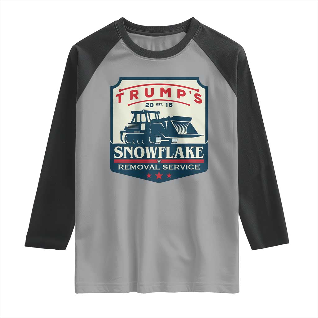 Trump Snowflake Removal Service Raglan Shirt Funny Sarcastic Politics TS02 Sport Gray Black Print Your Wear