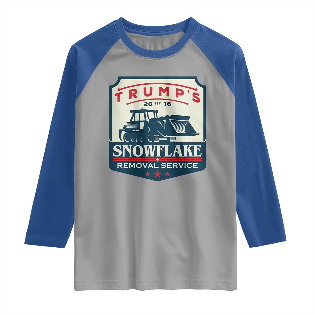 Trump Snowflake Removal Service Raglan Shirt Funny Sarcastic Politics TS02 Sport Gray Royal Print Your Wear