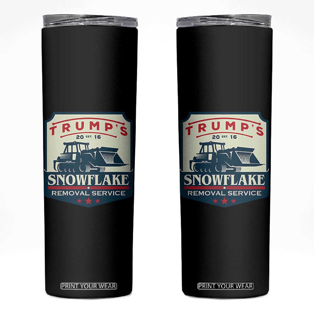 Trump Snowflake Removal Service Skinny Tumbler Funny Sarcastic Politics TS02 Black Print Your Wear