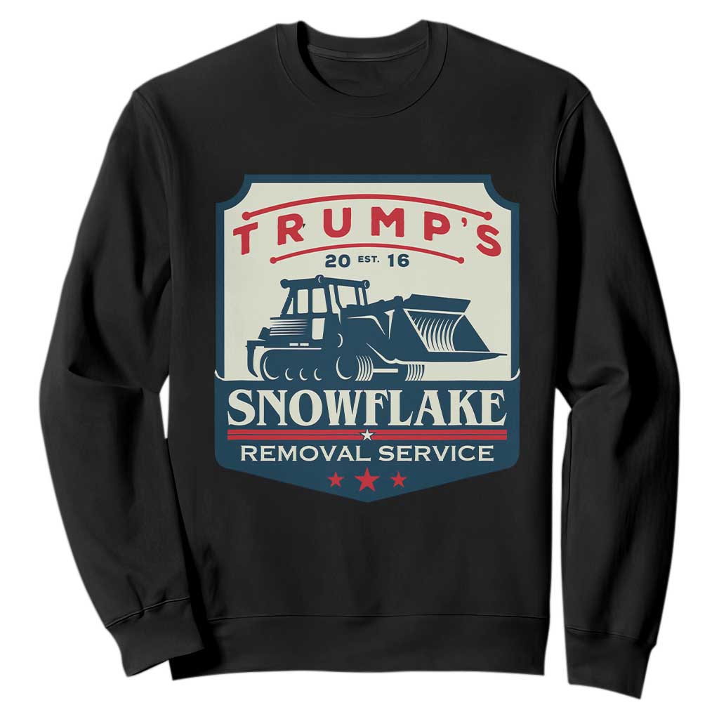 Trump Snowflake Removal Service Sweatshirt Funny Sarcastic Politics TS02 Black Print Your Wear