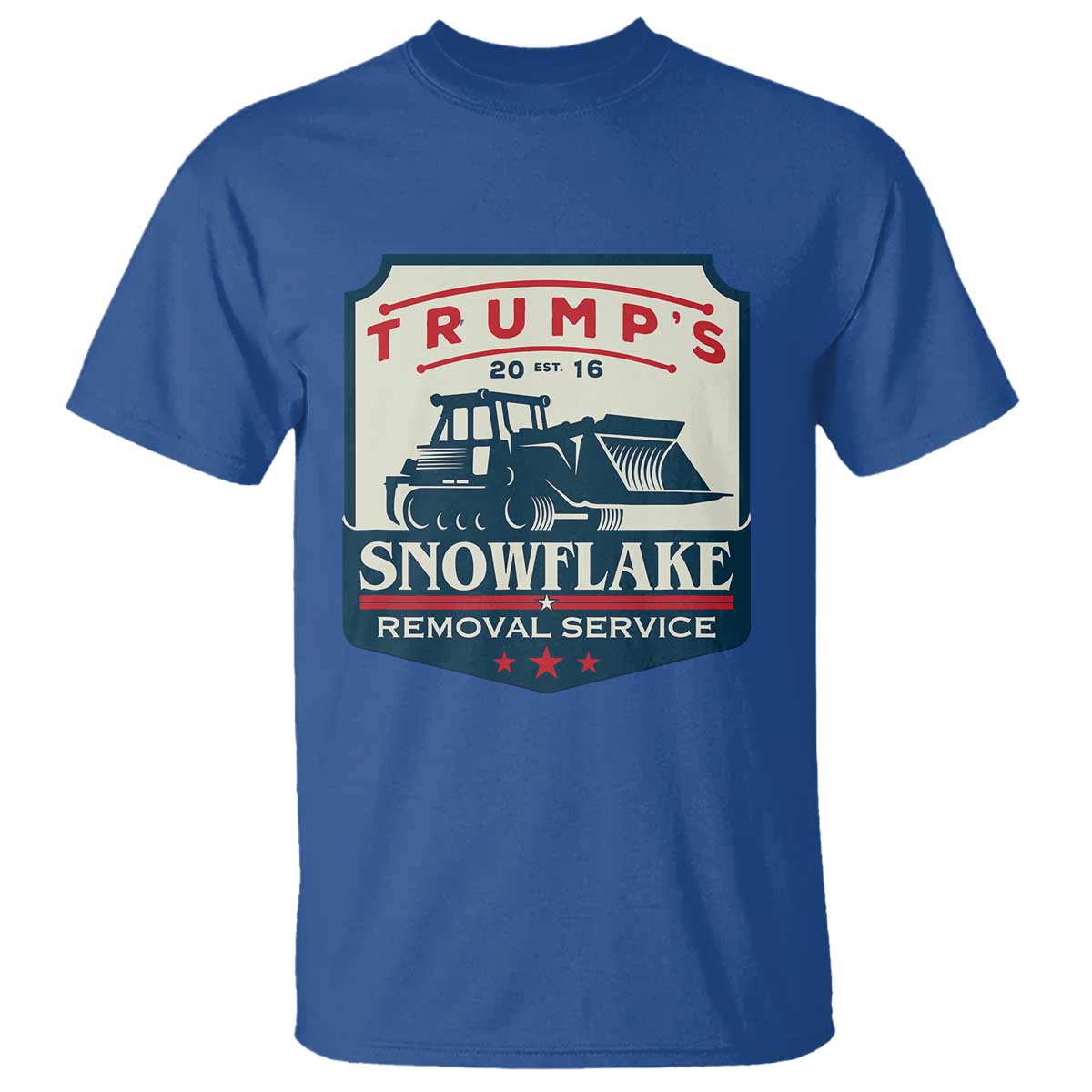 Trump Snowflake Removal Service T Shirt Funny Sarcastic Politics TS02 Royal Blue Print Your Wear