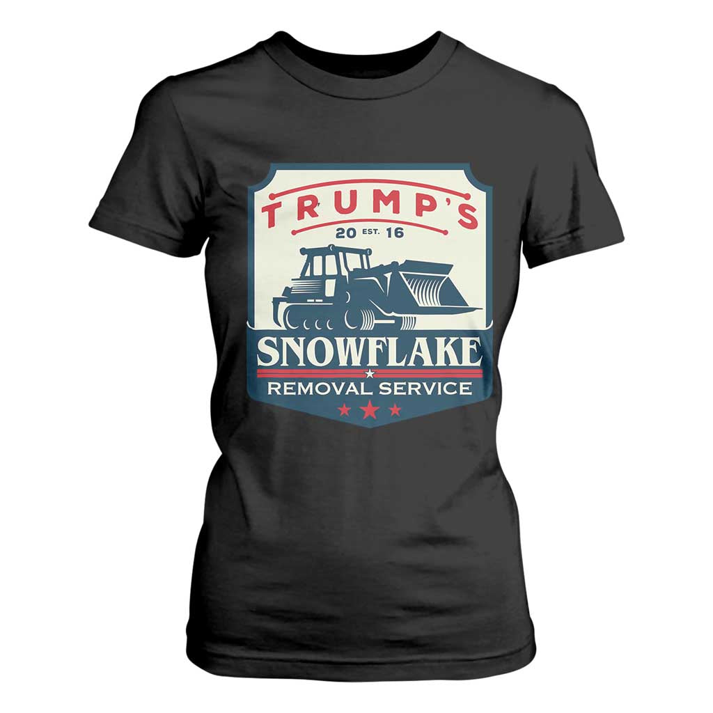 Trump Snowflake Removal Service T Shirt For Women Funny Sarcastic Politics TS02 Black Print Your Wear