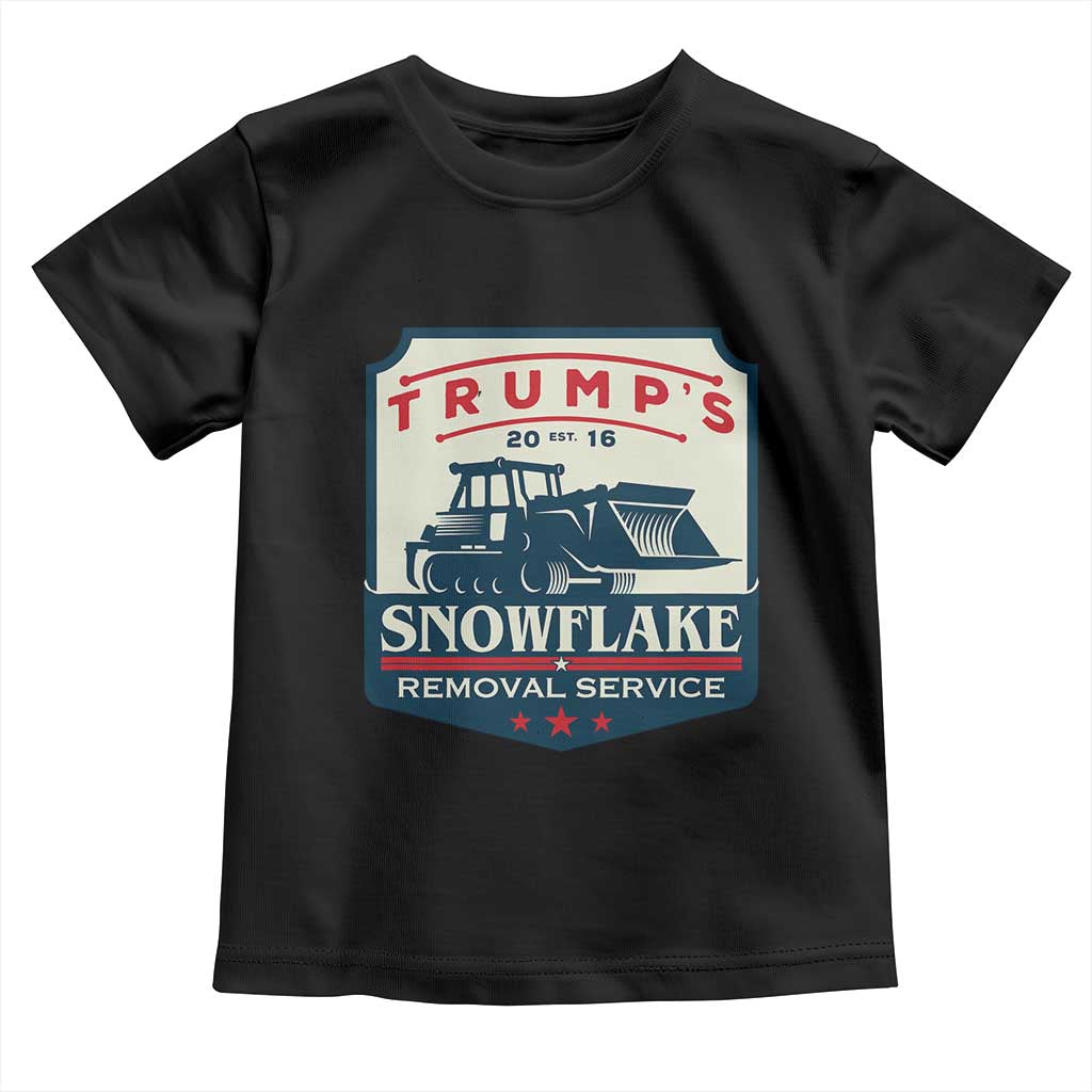 Trump Snowflake Removal Service Toddler T Shirt Funny Sarcastic Politics TS02 Black Print Your Wear