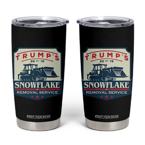 Trump Snowflake Removal Service Tumbler Cup Funny Sarcastic Politics TS02 Black Print Your Wear