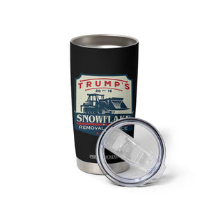 Trump Snowflake Removal Service Tumbler Cup Funny Sarcastic Politics TS02 Print Your Wear