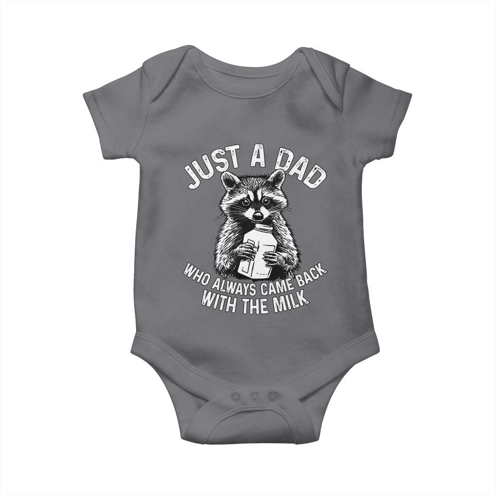 Funny Raccoon Dad Meme Baby Onesie Just A Dad Who Always Came Back With The Milk Father Birthday Father's Day TS02 Charcoal Print Your Wear