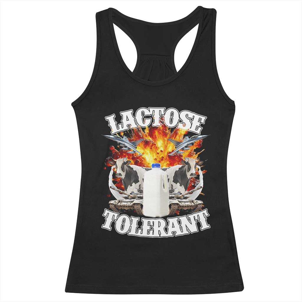 Funny Lactose Tolerant Racerback Tank Top Retro Pro-Dairy Ironic Cringe Meme TS02 Black Print Your Wear