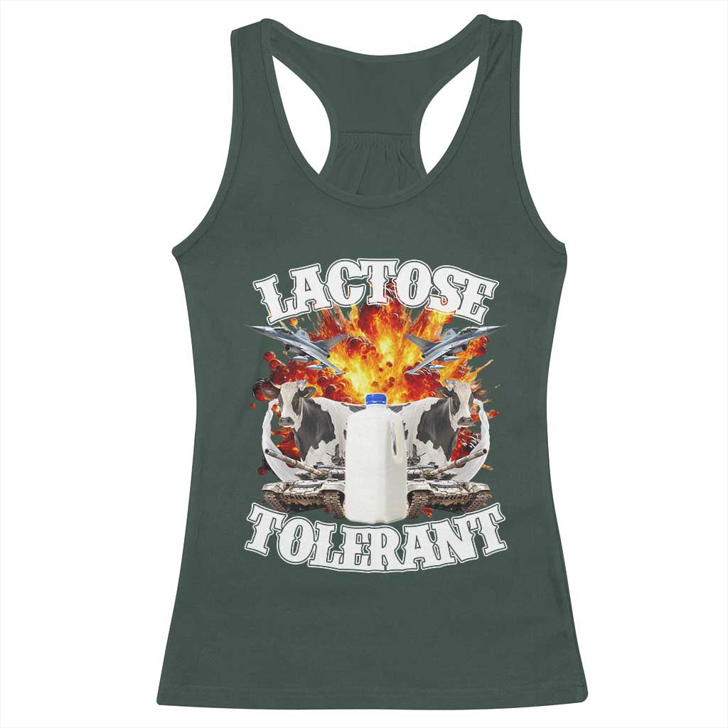 Funny Lactose Tolerant Racerback Tank Top Retro Pro-Dairy Ironic Cringe Meme TS02 Dark Forest Green Print Your Wear