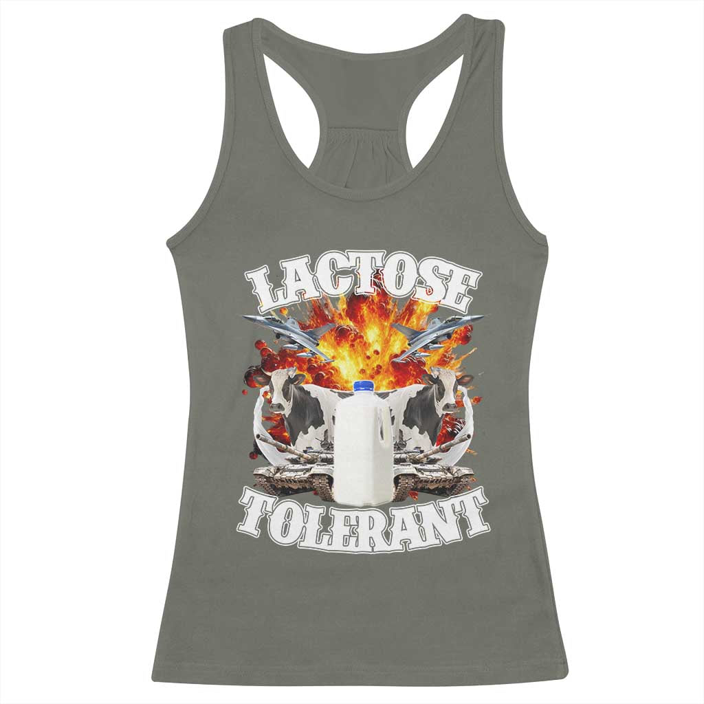 Funny Lactose Tolerant Racerback Tank Top Retro Pro-Dairy Ironic Cringe Meme TS02 Military Green Print Your Wear