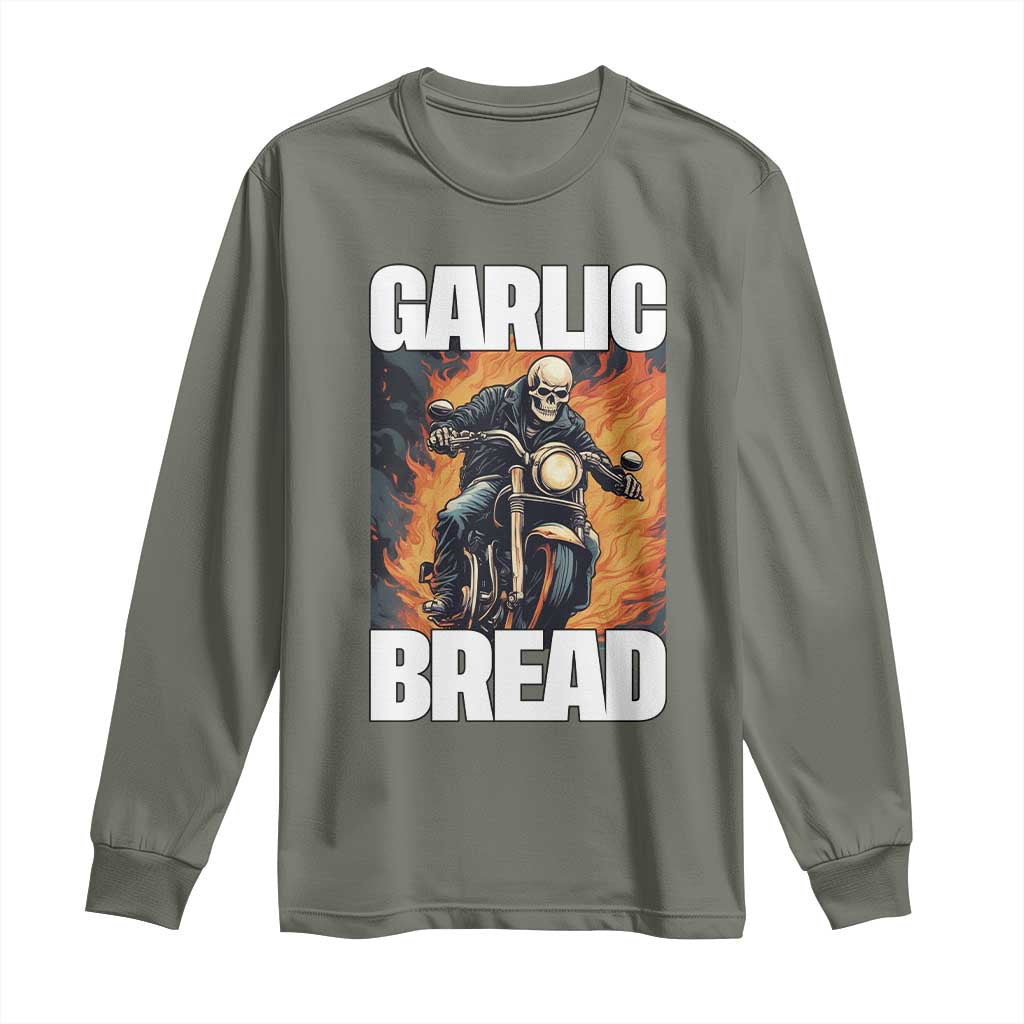 Skeleton Meme Long Sleeve Shirt Garlic Bread Flaming Biker On Fire Funny Edgy Hard Cringe TS02 Military Green Print Your Wear